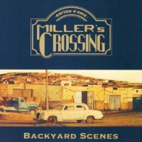 Miller's Crossing Backyard Scenes Album Cover