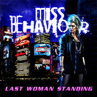 Miss Behaviour Last Woman Standing Album Cover