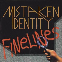 Mistaken Identity Finelines Album Cover