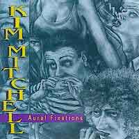 Kim Mitchell Aural Fixations Album Cover
