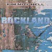 Kim Mitchell Rockland Album Cover