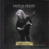 [Mitch Perry Wire to Wire Album Cover]