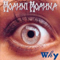 Moahni Moahna Why Album Cover