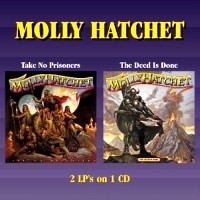 [Molly Hatchet Take No Prisoners / The Deed Is Done Album Cover]
