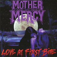 [Mother Mercy Love at First Bite Album Cover]
