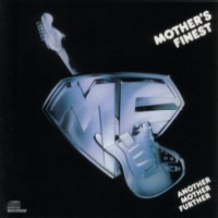 Mother's Finest Another Mother Further Album Cover