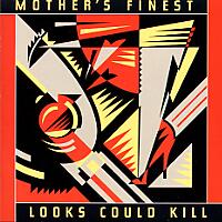Mother's Finest Looks Could Kill Album Cover
