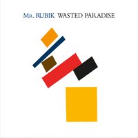 Mr. Rubik Wasted Paradise Album Cover