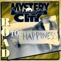 [Mystery City Road to Happiness Album Cover]