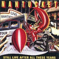 Nantucket Still Live After All This Years Album Cover