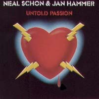 Neal Schon and Jan Hammer Untold Passion Album Cover