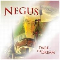 [Negus Dare To Dream Album Cover]