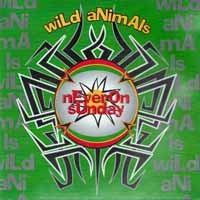 Never On Sunday Wild Animals Album Cover