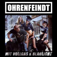 Ohrenfeindt Mit Vollgas and Blaulicht Album Cover
