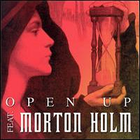 Open Up Featuring Morton Holm Open Up Album Cover