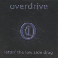Overdrive Lettin' the Low Side Drag Album Cover