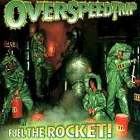 [OverSpeedTrip Fuel The Rocket! Album Cover]