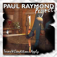 [Paul Raymond Project Terms and Conditions Apply Album Cover]