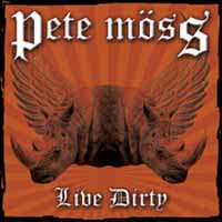 [Pete Moss Live Dirty Album Cover]