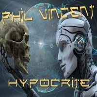 [Phil Vincent Hypocrite Album Cover]