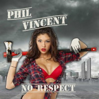 Phil Vincent No Respect Album Cover
