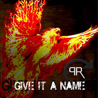 [Phoenix Rising Give It A Name  Album Cover]