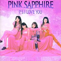 [Pink Sapphire P.S. I Love You Album Cover]