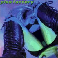 Piss Factory Piss Factory Album Cover