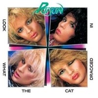 Poison Look What The Cat Dragged In Album Cover