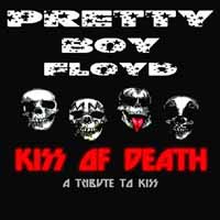 [Pretty Boy Floyd Kiss of Death - a Tribute to Kiss Album Cover]