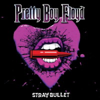 [Pretty Boy Floyd Stray Bullet Album Cover]