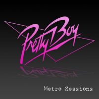 Pretty Boy Metro Sessions Album Cover
