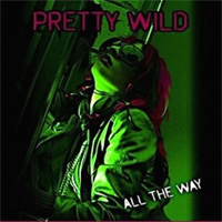 Pretty Wild All the Way Album Cover