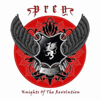 [Prey Knights Of The Revolution Album Cover]