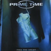 Prime Time Free The Dream Album Cover
