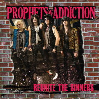 Prophets of Addiction Reunite the Sinners Album Cover