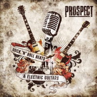 Prospect Rock 'N' Roll Beats And Electric Guitars Album Cover