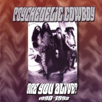 Psychedelic Cowboy Are You Alive Album Cover