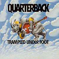 Quarterback Trampled Under Foot Album Cover
