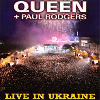 [Queen with Paul Rodgers Live In Ukraine Album Cover]