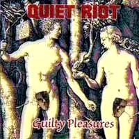 [Quiet Riot Guilty Pleasures Album Cover]
