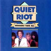 [Quiet Riot Winners Take All Album Cover]