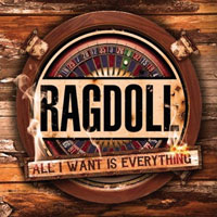 Ragdoll All I Want Is Everything  Album Cover
