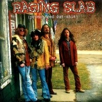 Raging Slab (Pronounced Eat Shit) Album Cover