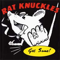 Rat Knuckles Get Some! Album Cover