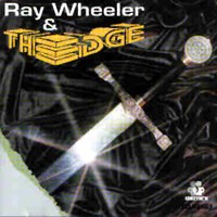 Ray Wheeler and The Edge Ray Wheeler and The Edge Album Cover