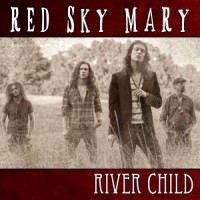 [Red Sky Mary River Child Album Cover]