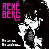 [Rene Berg The Leather, The Loneliness, And Your Dark Eyes Album Cover]