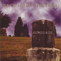 Renegade Back from the Dead Album Cover