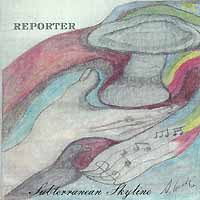 Reporter Subterranean Skyline Album Cover